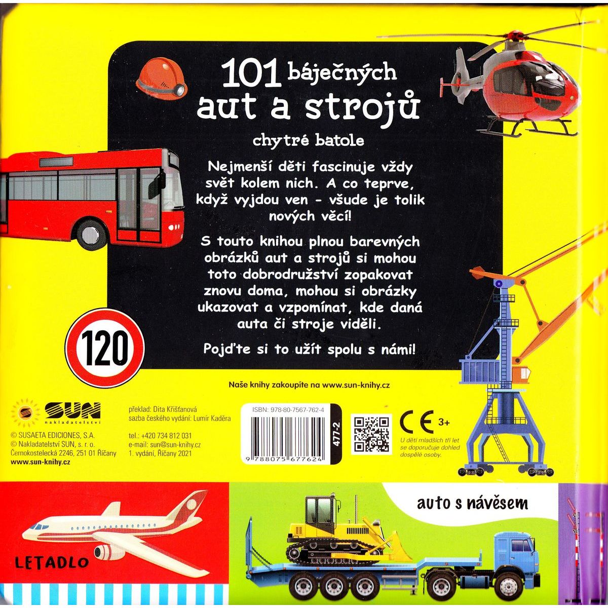 SUN 101 báječných aut a strojů - chytré batole