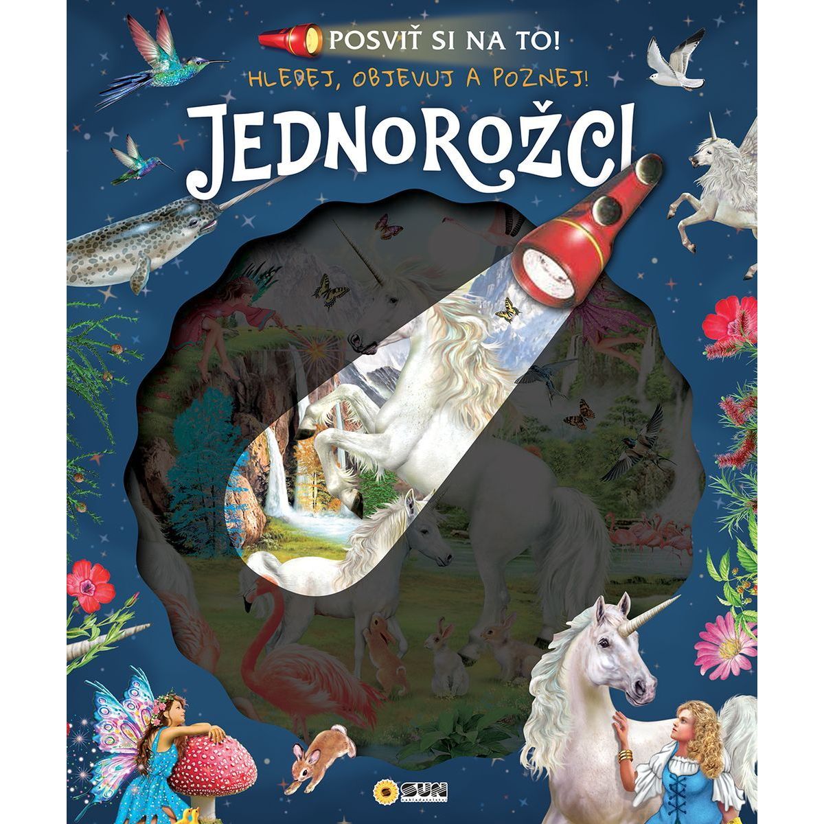 SUN Posviť si na to - Jednorožci Knížka s baterkou
