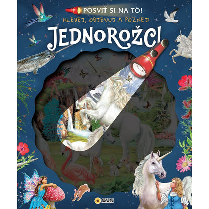 SUN Posviť si na to - Jednorožci Knížka s baterkou