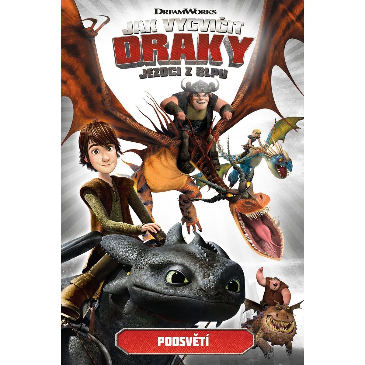 Jak vycvičit draky - Jezdci z Blpu: Podsvětí
