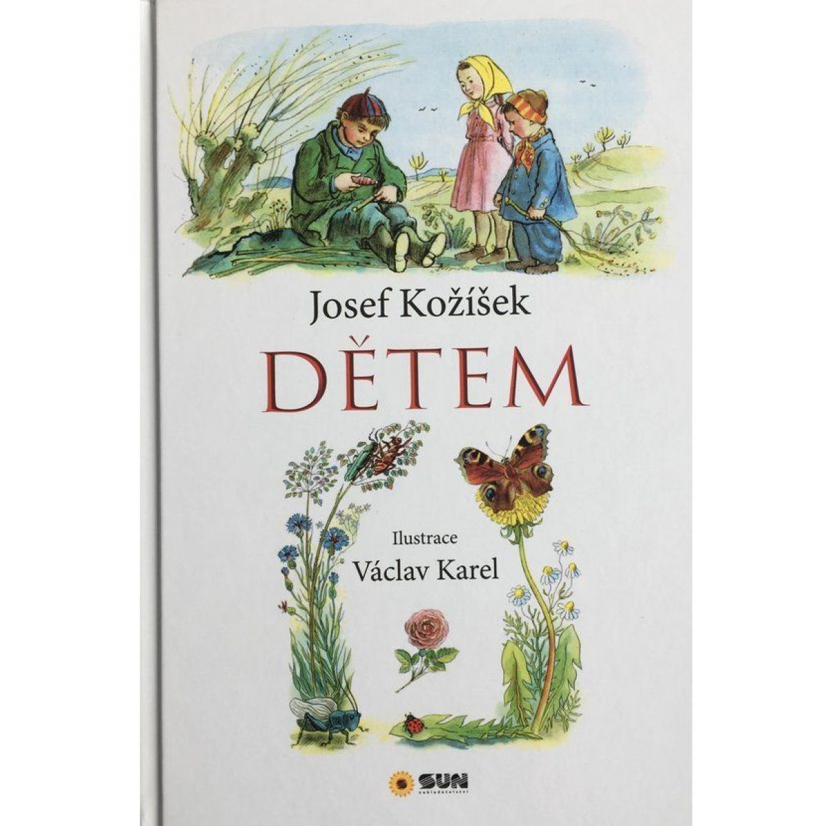Dětem J.Kožíšek,V.Karel