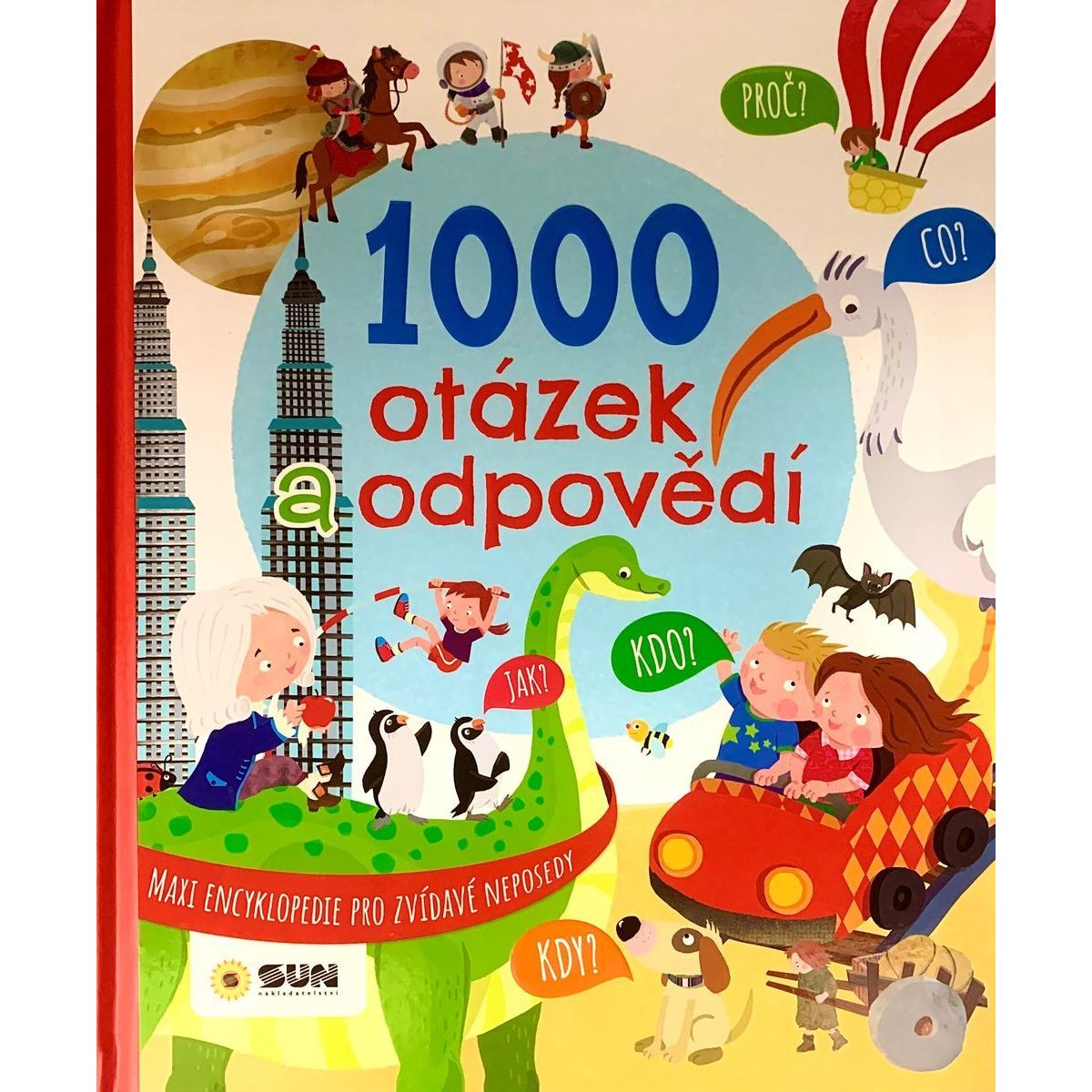 SUN Maxi encyklopedie - 1000 otázek a odpovědí