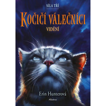 Kočičí válečníci: Síla tří (1) - Vidění Erin Hunterová