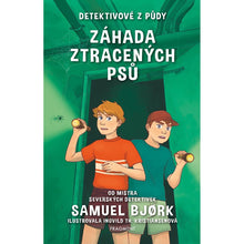 Detektivové z půdy - Záhada ztracených psů - Samuel Bjork