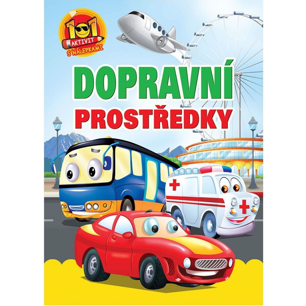 FONI Book Pracovní sešit 101 aktivit s nálepkami Dopravní prostředky CZ verze