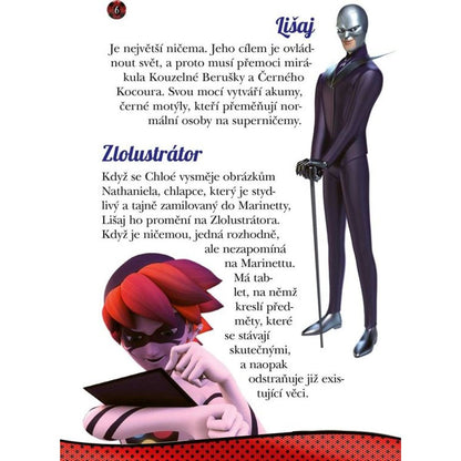 Kouzelná Beruška a Černý Kocour: Zlolustrátor