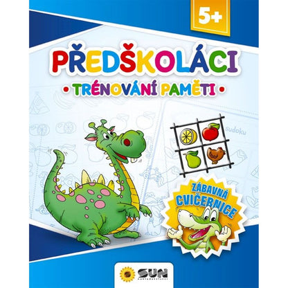 Zábavná cvičebnice - PŘEDŠKOLÁCI, TRÉNOVÁNÍ PAMĚTI