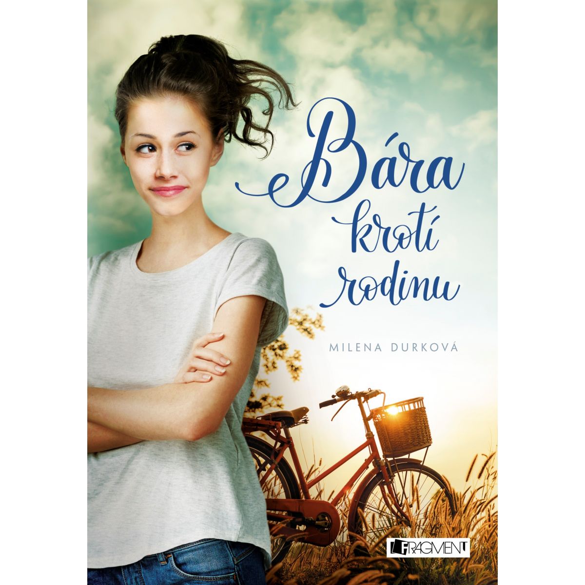Bára krotí rodinu Milena Durková