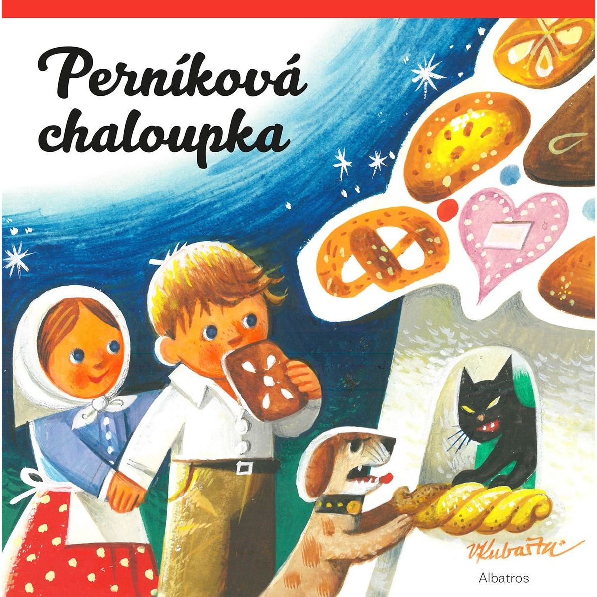Perníková chaloupka - Vojtěch Kubašta